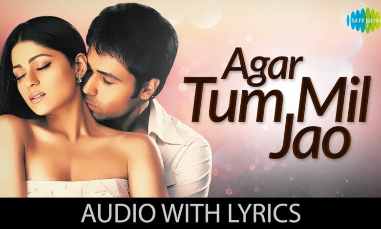 Agar Tum Mil Jao