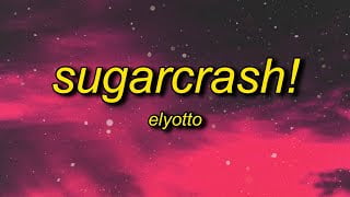 Sugar Crash Lyrics